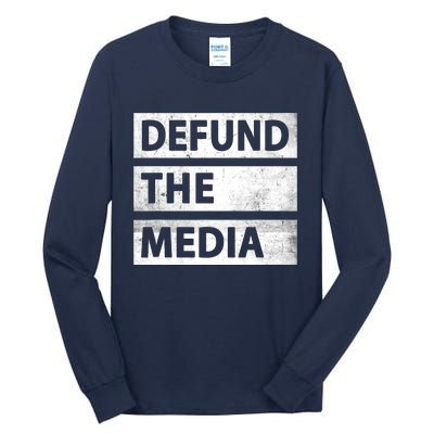 Defund The Media Political Fake News Tall Long Sleeve T-Shirt