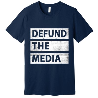 Defund The Media Political Fake News Premium T-Shirt