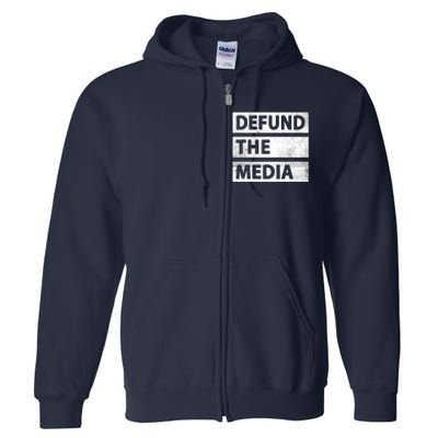 Defund The Media Political Fake News Full Zip Hoodie