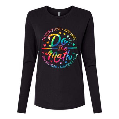 Do The Math Multiply Love Add Hope Math Teacher Tie Dye Womens Cotton Relaxed Long Sleeve T-Shirt