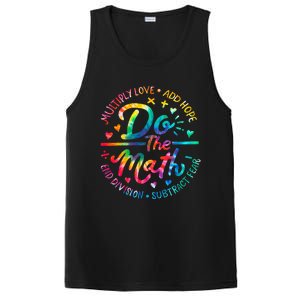 Do The Math Multiply Love Add Hope Math Teacher Tie Dye PosiCharge Competitor Tank