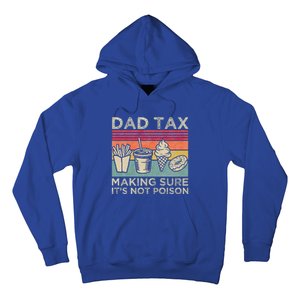 Dad Tax Making Sure Its Not P.O.I.S.O.N Hoodie