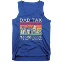 Dad Tax Making Sure Its Not P.O.I.S.O.N Tank Top