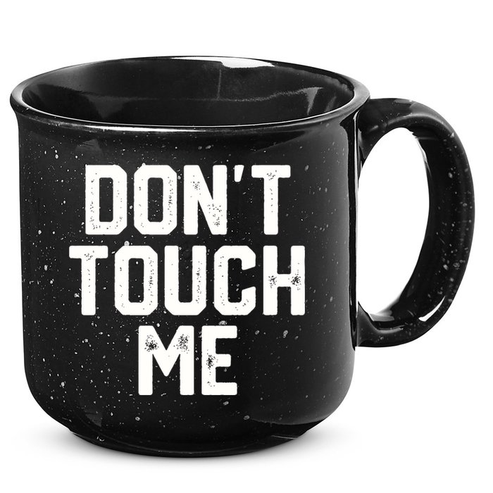 DonT Touch Me Funny Humor Introverted Sarcasm 15oz Campfire Ceramic Mug