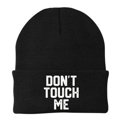 DonT Touch Me Funny Humor Introverted Sarcasm Beanie