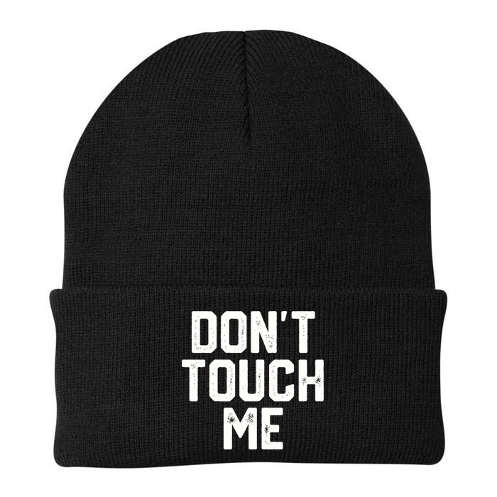 DonT Touch Me Funny Humor Introverted Sarcasm Beanie