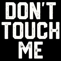DonT Touch Me Funny Humor Introverted Sarcasm Drawstring Bag