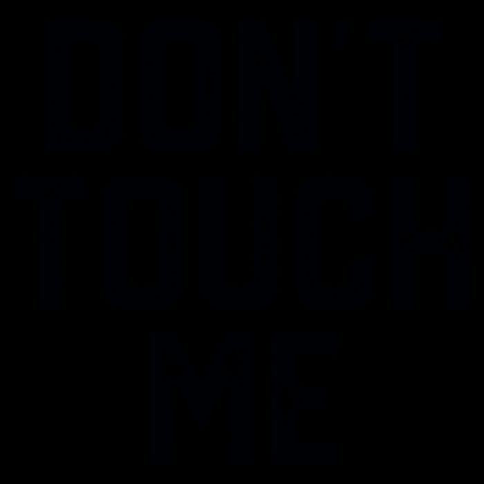 DonT Touch Me Funny Humor Introverted Sarcasm 16oz Travel Tumbler