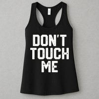DonT Touch Me Funny Humor Introverted Sarcasm Womens Tank Top