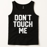 DonT Touch Me Funny Humor Introverted Sarcasm Tank Top