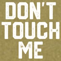 DonT Touch Me Funny Humor Introverted Sarcasm Garment-Dyed Women's Muscle Tee