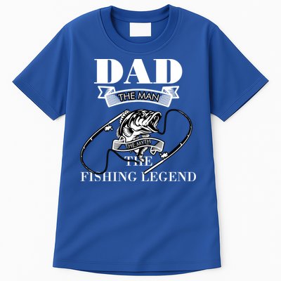 Dad The Man The Myth The Fishing Legend Father's Day Gift Tall T-Shirt