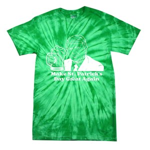 Donald Trump Make St Patricks Day Great Again Tie-Dye T-Shirt