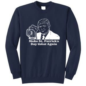 Donald Trump Make St Patricks Day Great Again Tall Sweatshirt