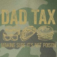 Dad Tax Making Sure Its Not P.O.I.S.O.N Funny Fathers Day Legacy Tie Dye Trucker Hat