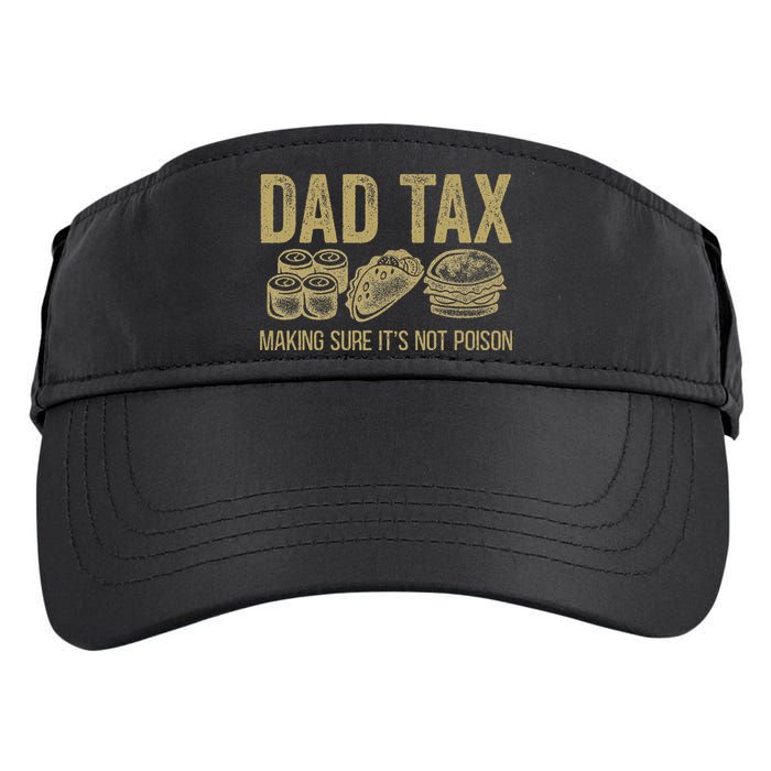 Dad Tax Making Sure Its Not P.O.I.S.O.N Funny Fathers Day Adult Drive Performance Visor