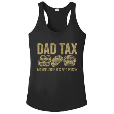 Dad Tax Making Sure Its Not P.O.I.S.O.N Funny Fathers Day Ladies PosiCharge Competitor Racerback Tank