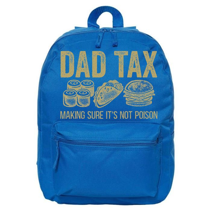 Dad Tax Making Sure Its Not P.O.I.S.O.N Funny Fathers Day 16 in Basic Backpack