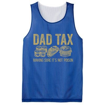 Dad Tax Making Sure Its Not P.O.I.S.O.N Funny Fathers Day Mesh Reversible Basketball Jersey Tank