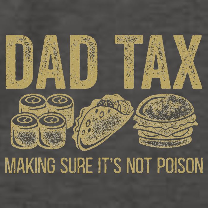 Dad Tax Making Sure Its Not P.O.I.S.O.N Funny Fathers Day Vector Backpack
