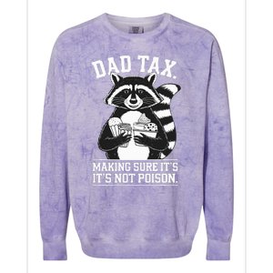 Dad Tax Making Sure ItS Not Dad Jokes Funny Dad Colorblast Crewneck Sweatshirt