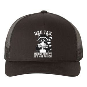 Dad Tax Making Sure ItS Not Dad Jokes Funny Dad Yupoong Adult 5-Panel Trucker Hat