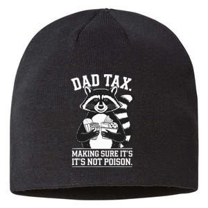 Dad Tax Making Sure ItS Not Dad Jokes Funny Dad Sustainable Beanie