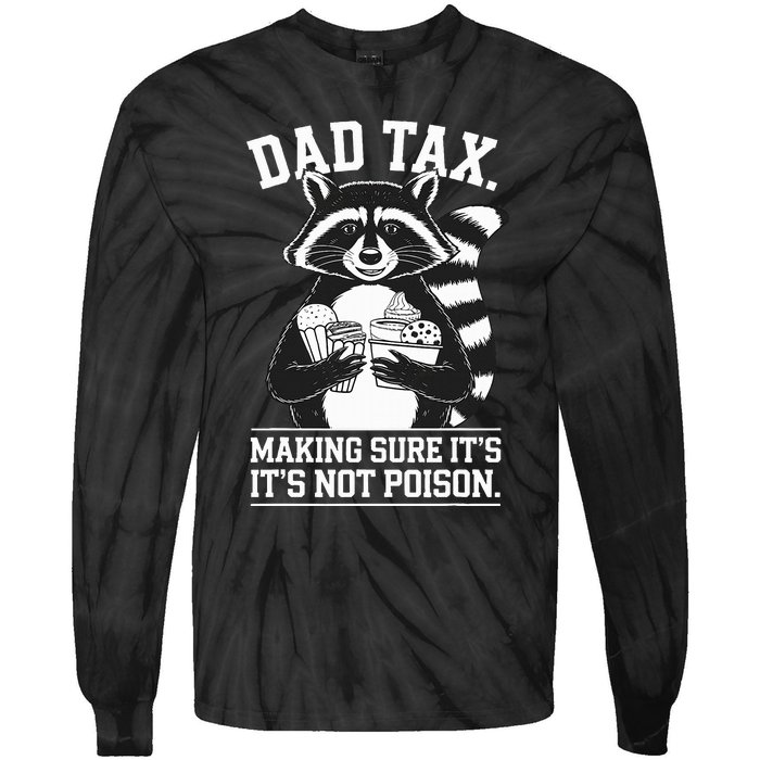 Dad Tax Making Sure ItS Not Dad Jokes Funny Dad Tie-Dye Long Sleeve Shirt