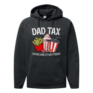 Dad Tax Making Sure Its Not Poison_ Funny Fathers Day Retro Performance Fleece Hoodie