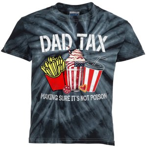 Dad Tax Making Sure Its Not Poison_ Funny Fathers Day Retro Kids Tie-Dye T-Shirt