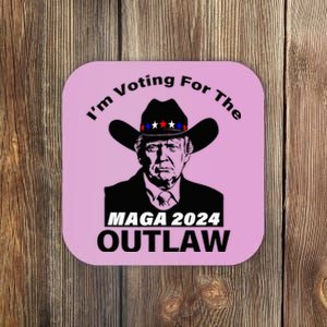 Donald Trump Maga IM Voting For The Outlaw 2024 Coaster