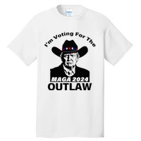 Donald Trump Maga IM Voting For The Outlaw 2024 Tall T-Shirt