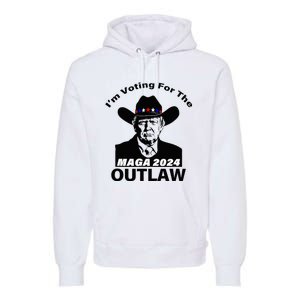 Donald Trump Maga IM Voting For The Outlaw 2024 Premium Hoodie