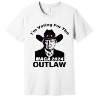 Donald Trump Maga IM Voting For The Outlaw 2024 Premium T-Shirt