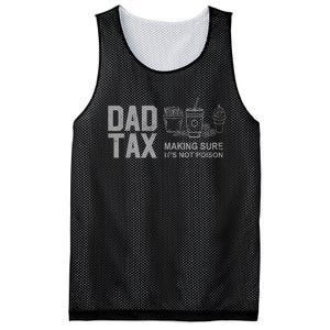 Dad Tax Making Sure ItS Not Fathers Day Dad Joke Mesh Reversible Basketball Jersey Tank