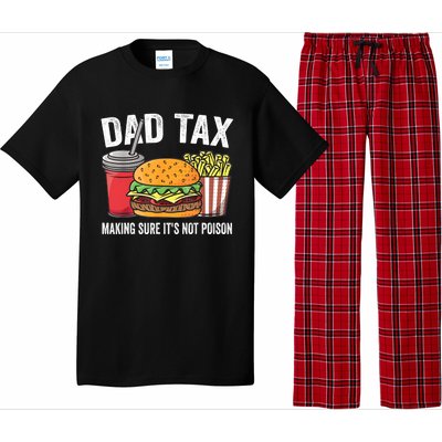 Dad Tax Making Sure ItS Not Fathers Day Dad Joke Pajama Set