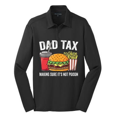 Dad Tax Making Sure ItS Not Fathers Day Dad Joke Silk Touch Performance Long Sleeve Polo