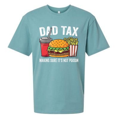 Dad Tax Making Sure ItS Not Fathers Day Dad Joke Sueded Cloud Jersey T-Shirt