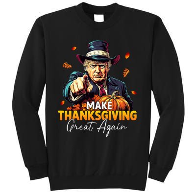 Donald Trump Make Thanksgiving Great Again DaddyS Home Maga Sweatshirt