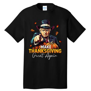 Donald Trump Make Thanksgiving Great Again DaddyS Home Maga Tall T-Shirt