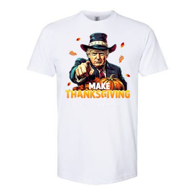 Donald Trump Make Thanksgiving Great Again DaddyS Home Maga Softstyle CVC T-Shirt