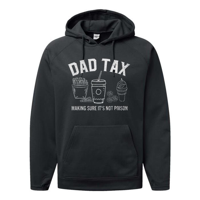 Dad Tax Making Sure ItS Not P.O.I.S.O.N Performance Fleece Hoodie