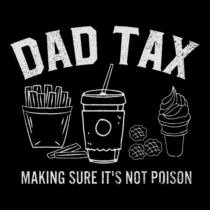 Dad Tax Making Sure ItS Not P.O.I.S.O.N T-Shirt