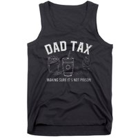 Dad Tax Making Sure ItS Not P.O.I.S.O.N Tank Top