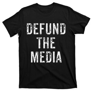 Defund The Media Fake News Political Protest Social Distance T-Shirt