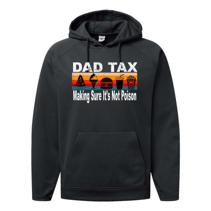 Dad Tax Making Sure Its Not Funny Fathers Day Performance Fleece Hoodie