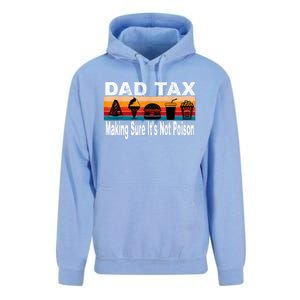 Dad Tax Making Sure Its Not Funny Fathers Day Unisex Surf Hoodie