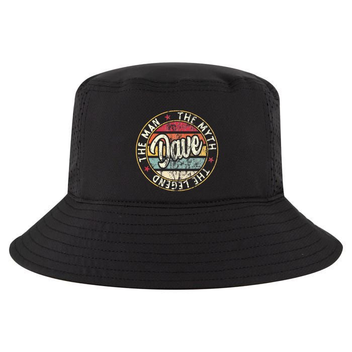 Dave The Man The Myth The Legend First Name Dave Cool Comfort Performance Bucket Hat