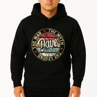 Dave The Man The Myth The Legend First Name Dave Hoodie