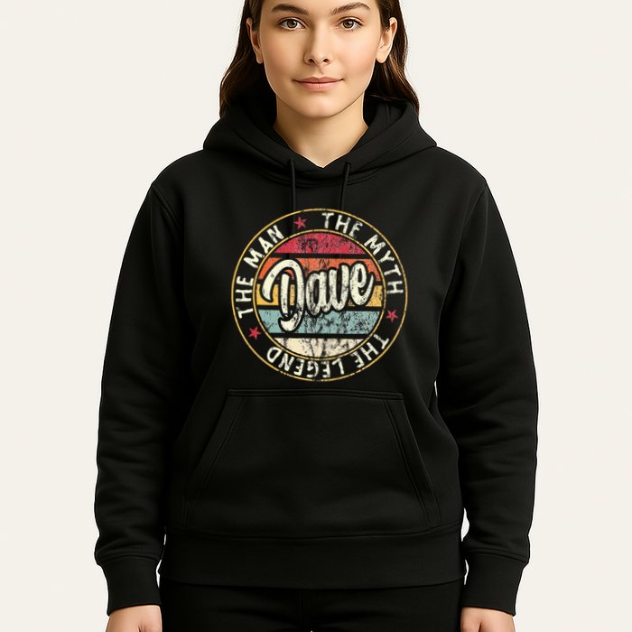 Dave The Man The Myth The Legend First Name Dave Hoodie